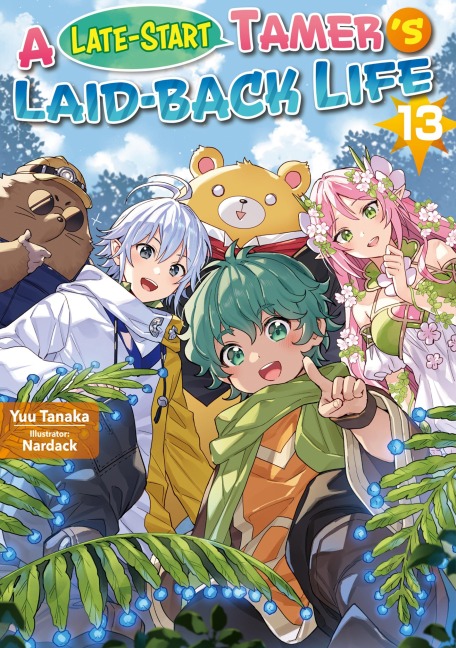 A Late-Start Tamer's Laid-Back Life: Volume 13 - Yuu Tanaka