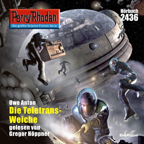 Perry Rhodan 2436: Die Teletrans-Weiche - Uwe Anton