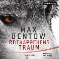 Cover-Bild zum Titel 'Rotkäppchens Traum' von 'Max Bentow'
