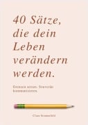 Cover-Bild zum Titel '40 SÄTZE, DIE DEIN LEBEN VERÄNDERN' von 'Clara Sonnenfeld'