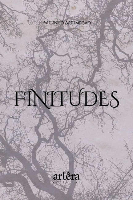 Finitudes - Paulinho Assumpção