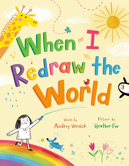 When I Redraw the World - Audrey Vernick