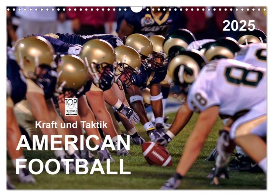 Kraft und Taktik - American Football (Wandkalender 2025 DIN A3 quer), CALVENDO Monatskalender - Peter Roder