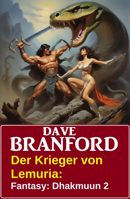 Der Krieger von Lemuria: Fantasy: Dhakmuun 2 - Dave Branford