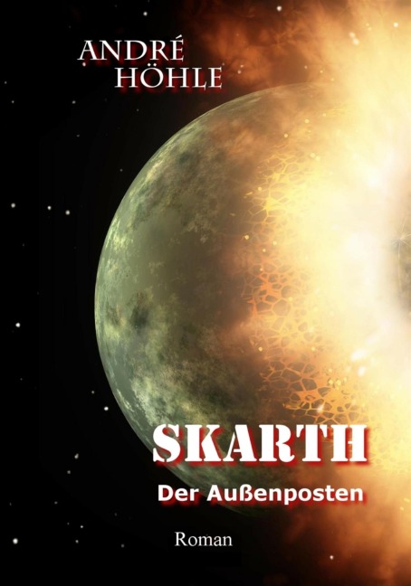 Skarth - Der Außenposten - André Höhle