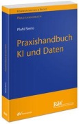 Cover-Bild zum Titel 'Praxishandbuch KI und Daten' von 'Fabian Pfuhl, Jasper Siems'