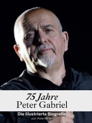 Cover-Bild zum Titel '75 Jahre Peter Gabriel' von 'Pete Miller'