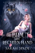 Cover-Bild zum Titel 'Die Braut der Rechten Hand' von 'Sarah Spade'