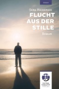 Cover-Bild zum Titel 'Flucht aus der Stille' von 'Jana Hassepaß'