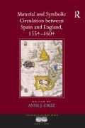 Cover-Bild zum Titel 'Material and Symbolic Circulation between Spain and England, 1554-1604' von ''