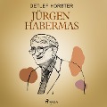 Cover-Bild zum Titel 'Jürgen Habermas' von 'Detlef Horster'
