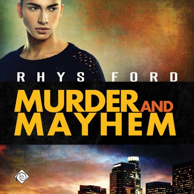 Murder and Mayhem (Unabridged) - Rhys Ford