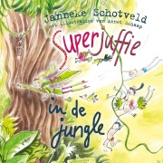 Cover-Bild zum Titel 'Superjuffie in de jungle' von 'Janneke Schotveld'