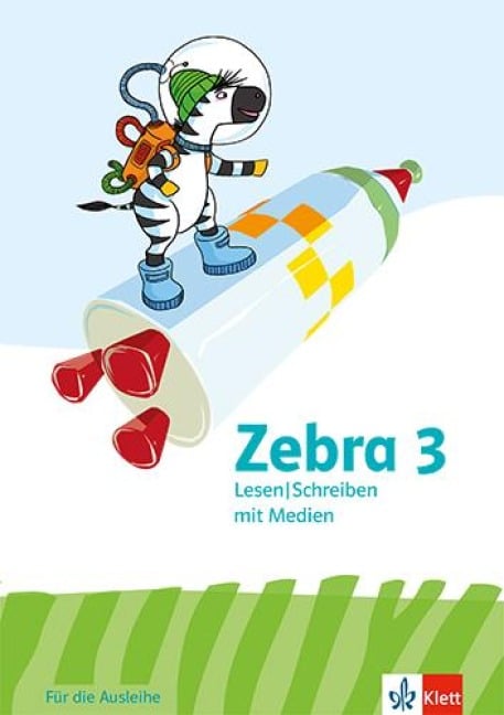 Zebra 3. Arbeitsheft Lesen/Schreiben mit Medien (Ausleihmaterial) Klasse 3 - 