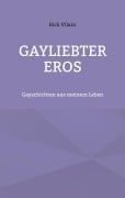 Cover-Bild zum Titel 'Gayliebter Eros' von 'Rick Vilain'