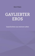 Cover-Bild zum Titel 'Gayliebter Eros' von 'Rick Vilain'