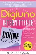 Cover-Bild zum Titel 'Digiuno Intermittente per Donne Over 50' von 'Nina Hodgson'