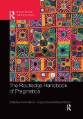 The Routledge Handbook of Pragmatics - 