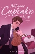 Cover-Bild zum Titel 'Not your Cupcake' von 'Annie C. Waye'