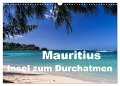 Mauritius - Insel zum Durchatmen (Wandkalender 2025 DIN A3 quer), CALVENDO Monatskalender - Thomas Klinder