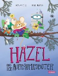 Hazel und der Aufräumroboter - Xóchil Schütz