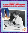 Katherine Johnson: Barrier-Breaking Mathematician - Clara Maccarald