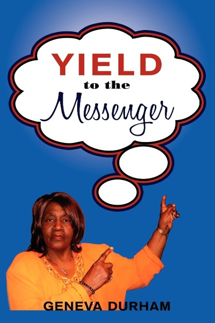 Yield to the Messenger - Geneva Durham