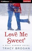 Love Me Sweet - Tracy Brogan