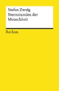 Cover-Bild zum Titel 'Sternstunden der Menschheit' von 'Stefan Zweig'