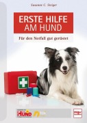 Cover-Bild zum Titel 'Erste Hilfe am Hund' von 'Susanne C. Steiger'