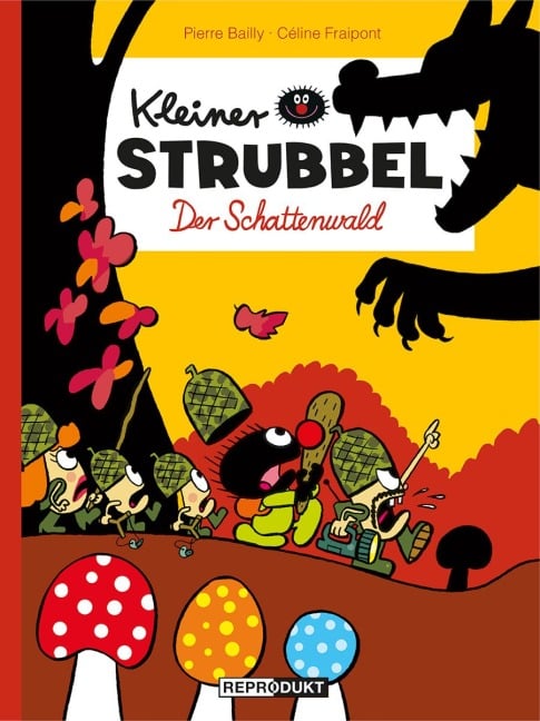 Kleiner Strubbel - Der Schattenwald - Pierre Bailly, Céline Fraipont