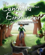 Cover-Bild zum Titel 'Die Candelia Einhörner. Der Herzenswunsch' von 'Sam Finch'