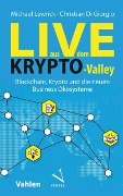 Live aus dem Krypto-Valley - Michael Lewrick, Christian Giorgio