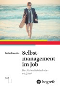 Cover-Bild zum Titel 'Selbstmanagement im Job' von 'Denise Grauwiler'