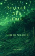 Cover-Bild zum Titel 'Spiegel der Erde' von 'Silke Bonner'