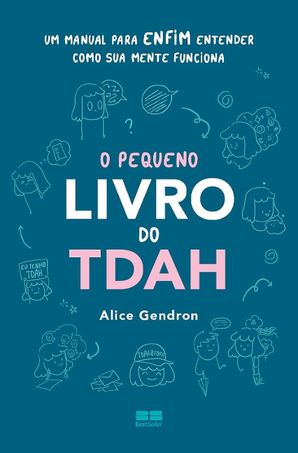 O pequeno livro do TDAH - Alice Gendron