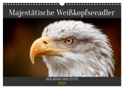 Cover-Bild zum Titel 'Majestätische Weißkopfseeadler - Der König der Lüfte (Wandkalender 2026 DIN A3 quer), CALVENDO Monatskalender' von 'Mb Fotografie'