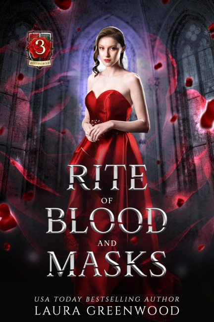 Rite of Blood and Masks (House Of Blood And Roses, #3) - Laura Greenwood