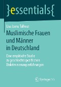 Muslimische Frauen und Männer in Deutschland - Lisa Joana Talhout