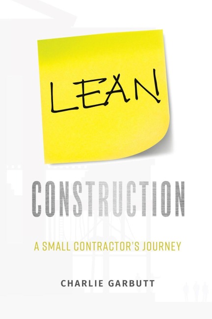 Lean Construction - Charlie Garbutt
