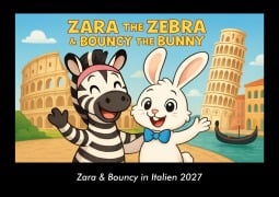 Cover-Bild zum Titel 'Zara & Bouncy in Italien 2027 Fotokalender DIN A3' von 'Tobias Schmitt, Kevin Heber'