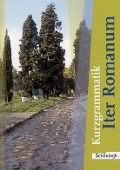 Cover-Bild zum Titel 'Iter Romanum. Kurzgrammatik. Neubearbeitung' von ''