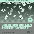 Cover-Bild zum Titel 'Sherlock Holmes und die Kartenspielrunde (Die Abenteuer des alten Sherlock Holmes, Folge 21)' von 'Arthur Conan Doyle, Charles Fraser'