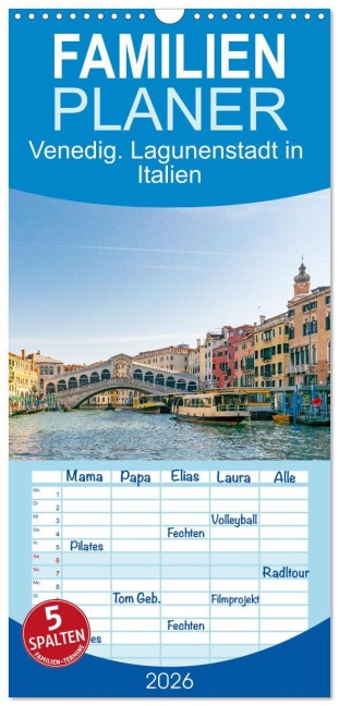 Familienplaner 2026 - Venedig. Lagunenstadt in Italien mit 5 Spalten (Wandkalender, 21 x 45 cm) CALVENDO - Tina Rabus