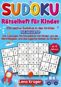 Cover-Bild zum Titel 'Sudoku Rätselheft für Kinder ab 6 Jahren' von 'Lena Krüger'