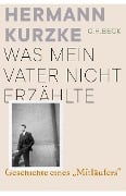 Cover-Bild zum Titel 'Was mein Vater nicht erzählte' von 'Hermann Kurzke'