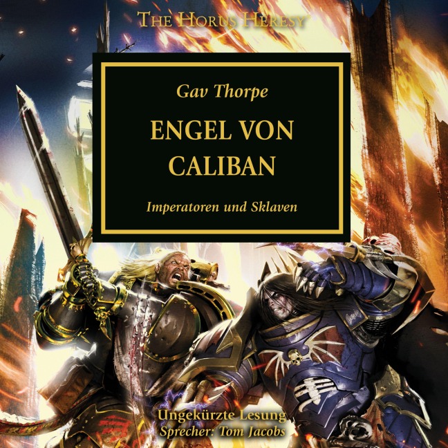The Horus Heresy 38: Engel von Caliban - Gav Thorpe
