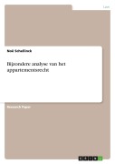 Cover-Bild zum Titel 'Bijzondere analyse van het appartementsrecht' von 'Noë Schellinck'