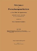 Mitteilungen über Forschungsarbeiten auf dem Gebiete des Ingenieurwesens - Heinrich Gröber, Richard Poensgen