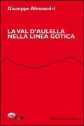 Cover-Bild zum Titel 'La val d'Aulella nella Linea Gotica' von 'Giuseppe Alessandri'